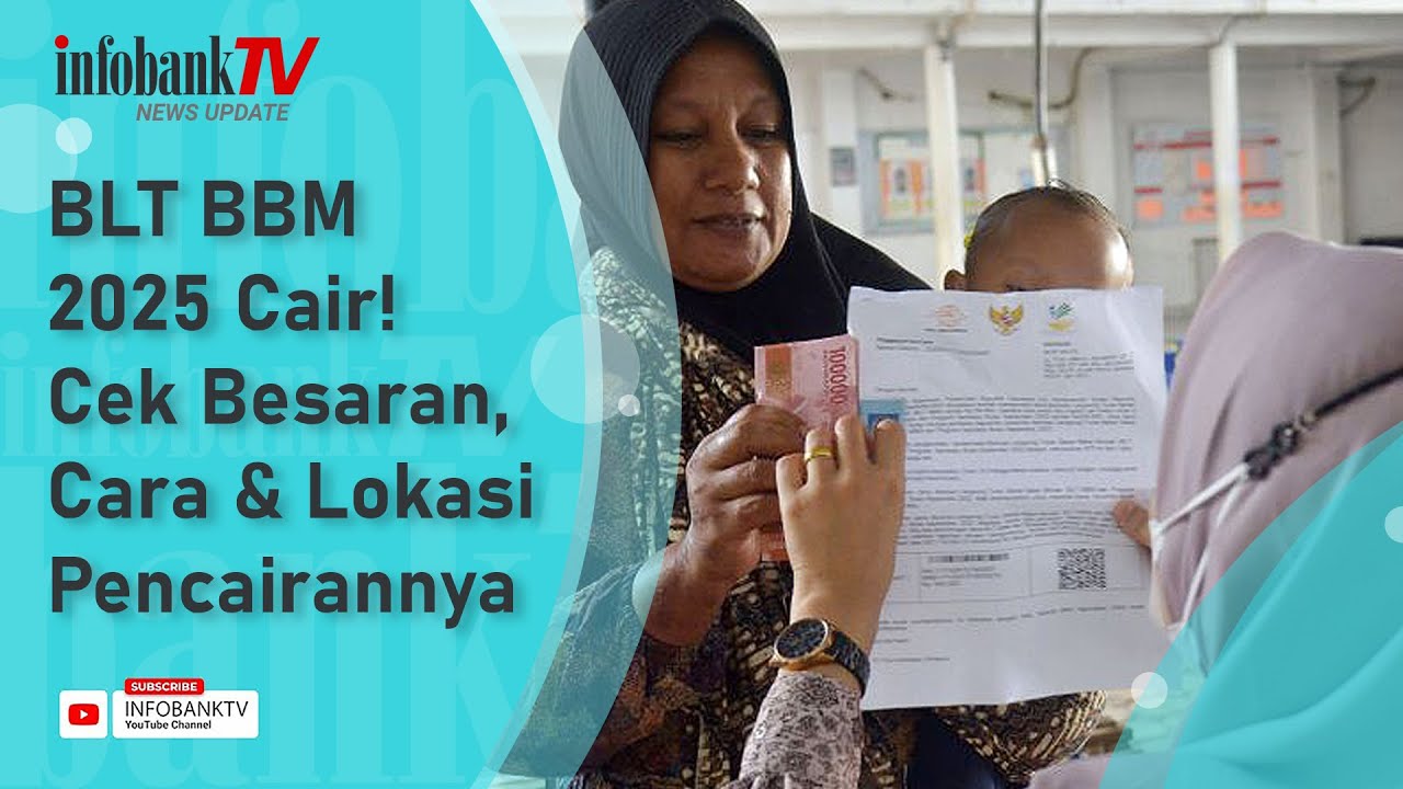 BLT BBM 2025 CAIR! CEK BESARAN, CARA & LOKASI PENCAIRANNYA