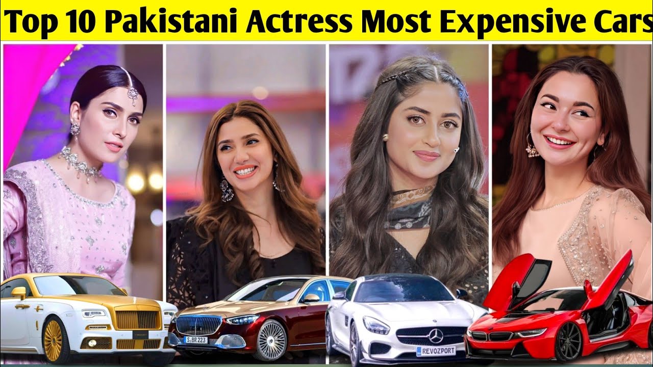 Top 10 Pakistani Actress Car Collection | Mahira Khan, Hania Aamir, Ayeza Khan, Laiba khan,Sajal Ali
