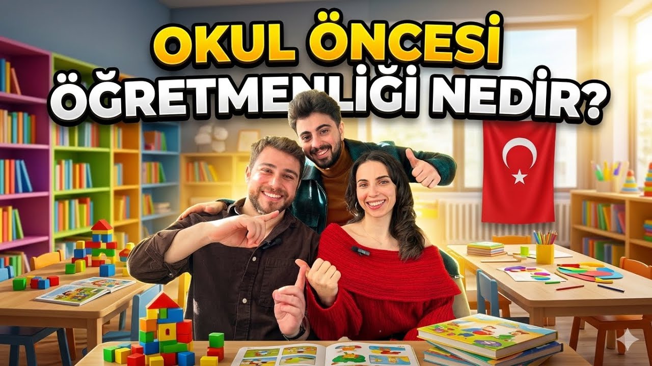 OKUL ÖNCESİ ÖĞRETMENLİĞİ KAZANDIRAN BİLGİLER!