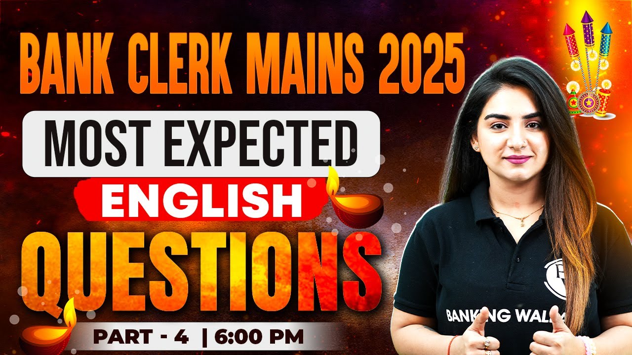 Bank Clerk Mains 2025 | English Most Expected Questions -4 | Mains English by Anchal Ma'am