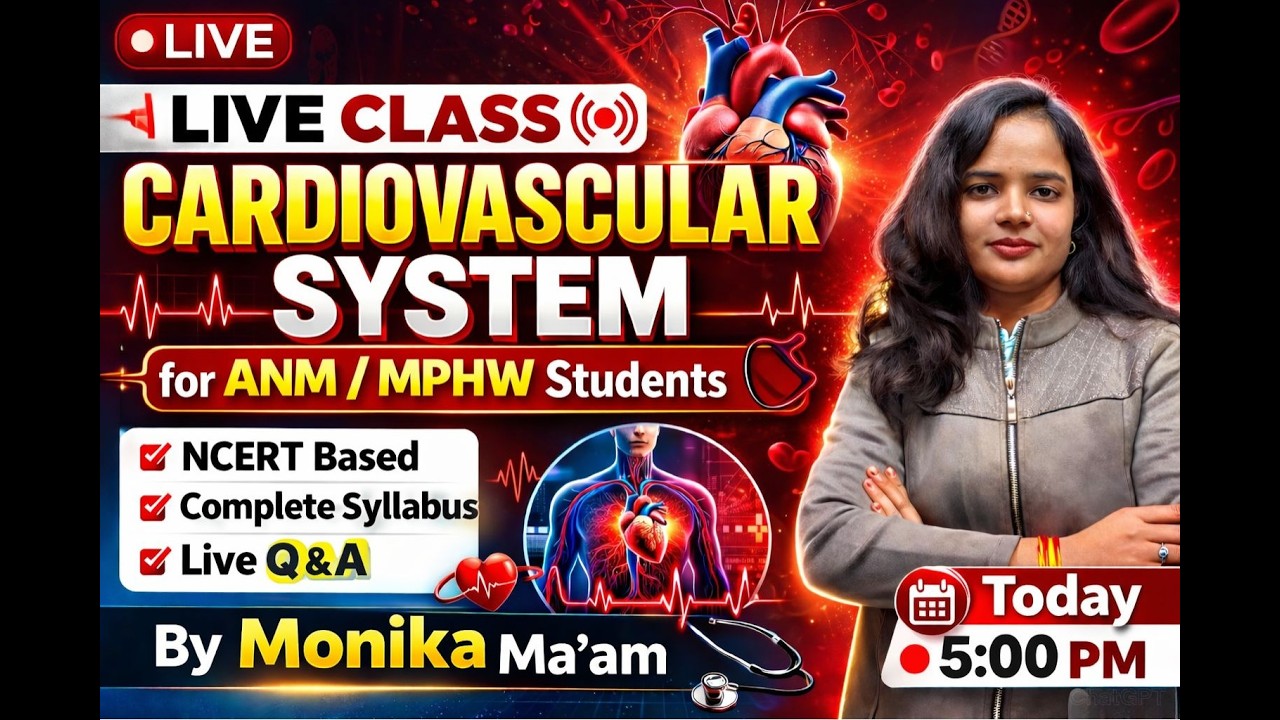 ANM MPHW 2026 Preparation | Cardiovascular system -- 1  by Monika Ma’am