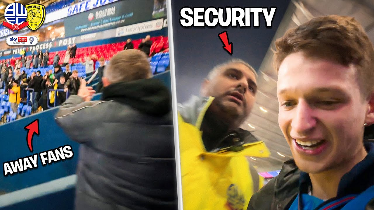 i got kicked out at Bolton vs Burton