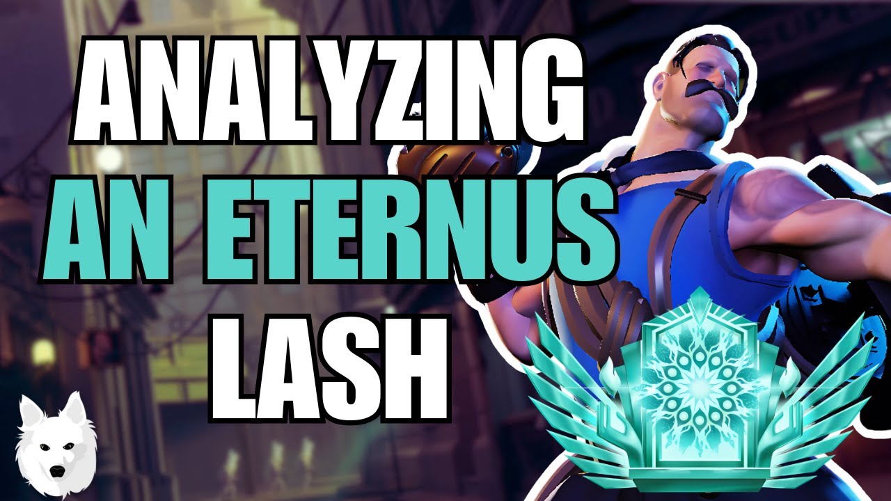 Analyzing How an Eternus Plays Lash