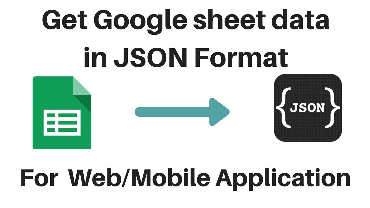 Get Google Sheet Data in JSON Format using App Script
