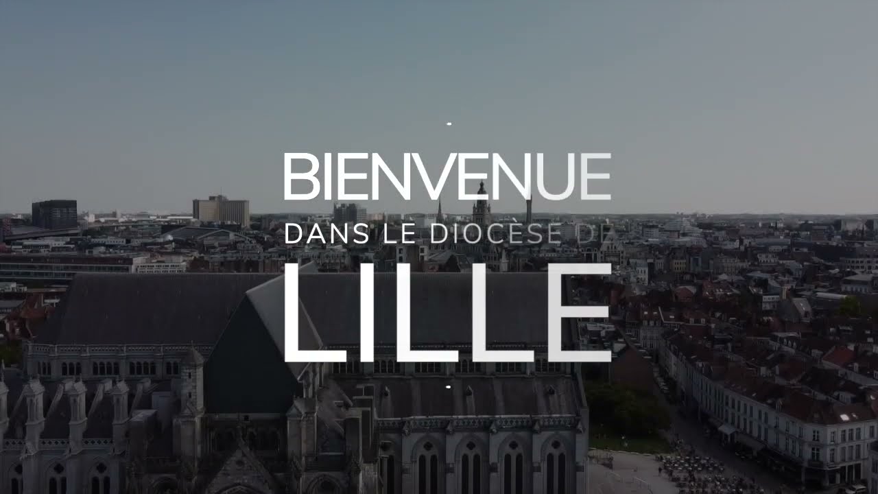Bienvenue dans le Diocèse de Lille