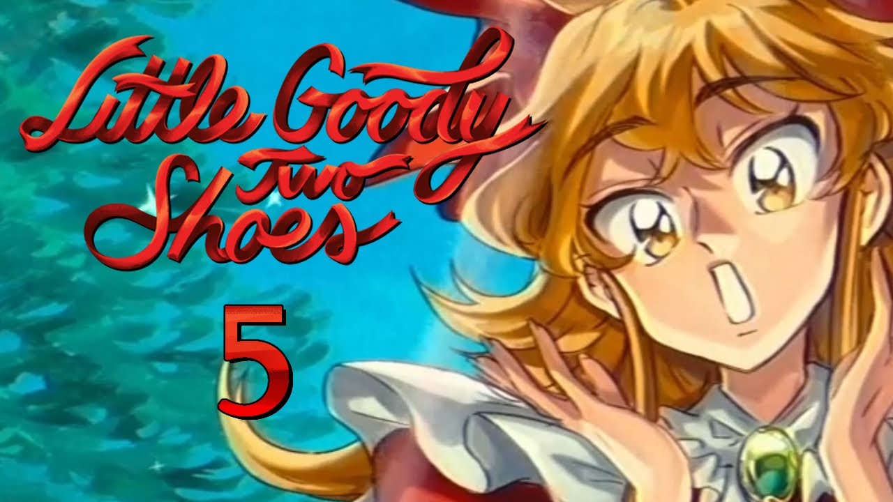 [5] 👠 Little Goody Two Shoes - NIE WIEDER ARBEITEN
