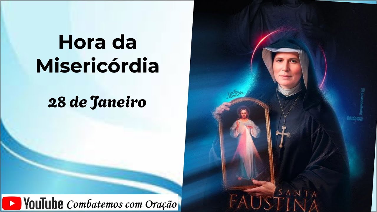 Hora da Misericórdia - 28 de Janeiro