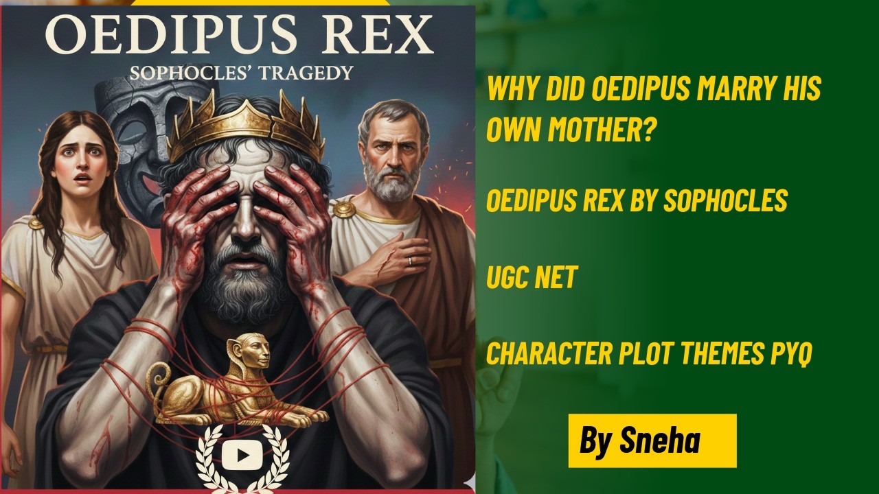 Sophocles Oedipus Rex Plot Summary Themes PYQ UGC NET