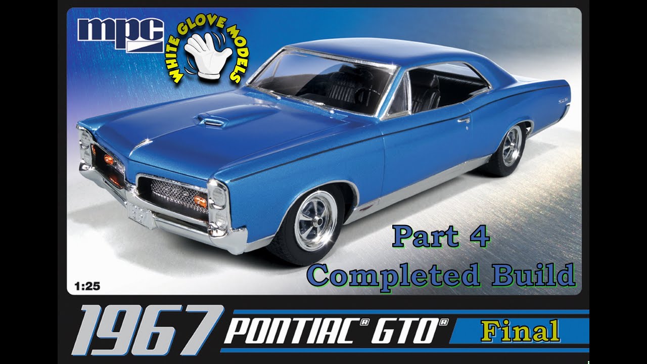 MPC 1967 Pontiac GTO Build Part 4 - Final