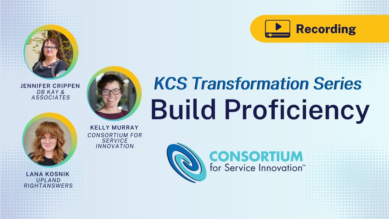 KCS Transformation Series - Build Proficiency | Part 3 of 4