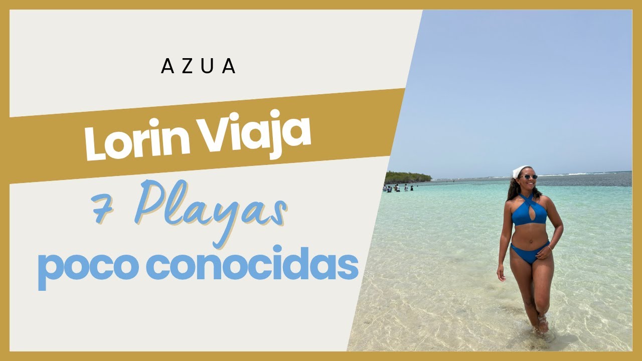Descubre 7 playas increíbles en Azua, República Dominicana  CON LORIN VIAJA🌴🌊