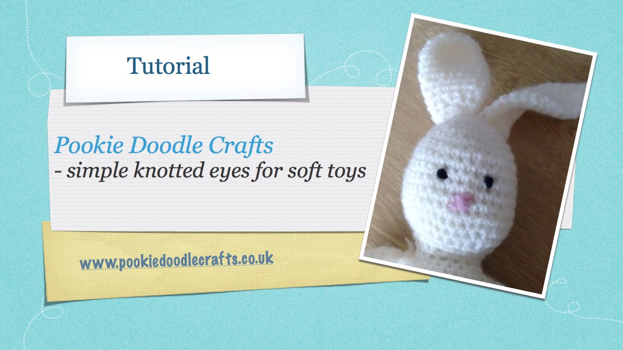 Simple Knotted Eyes for Soft Toys and Amigurumi - Tutorial