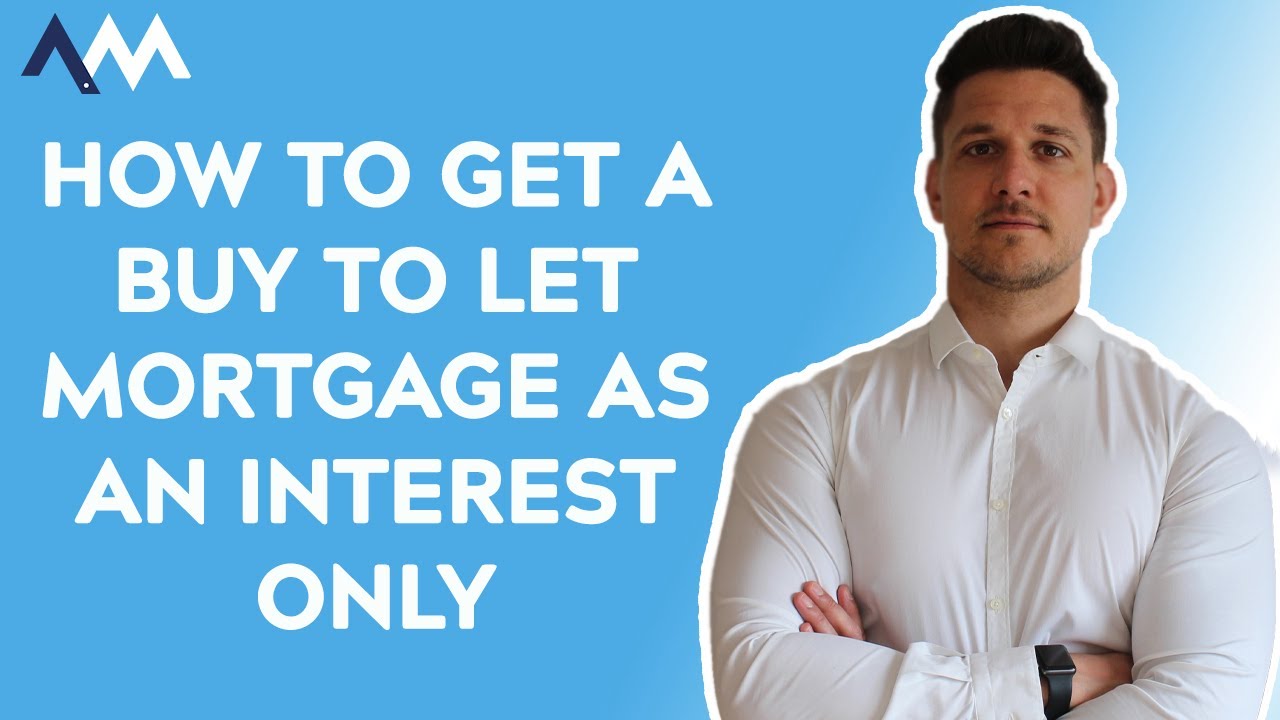 Is It Possible To Get A Buy To Let Mortgage As An Interest Only