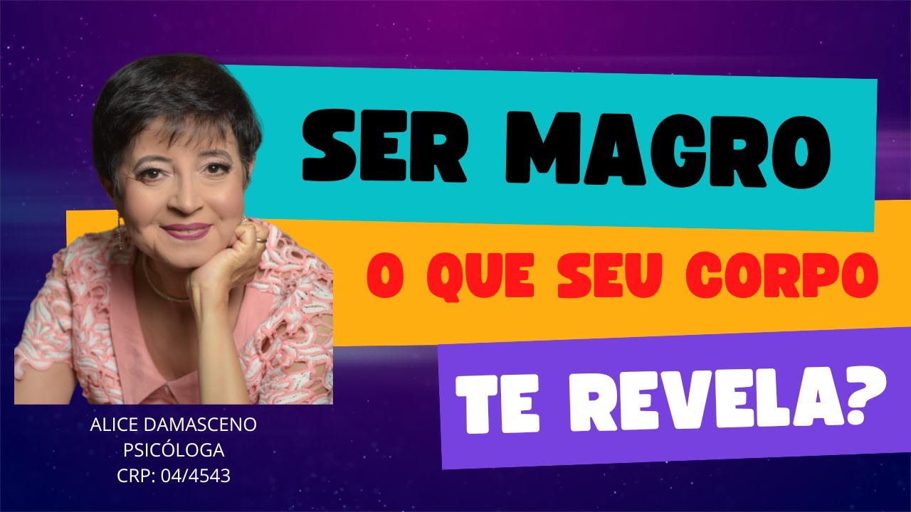 SER MAGRO: O QUE SEU CORPO TE REVELA?