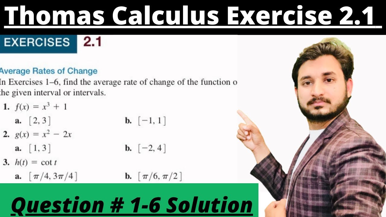 Thomas Calculus Exercise 2.1 Question # 1-6 solution|| Average Rates of Change|| MSN Mathematician||