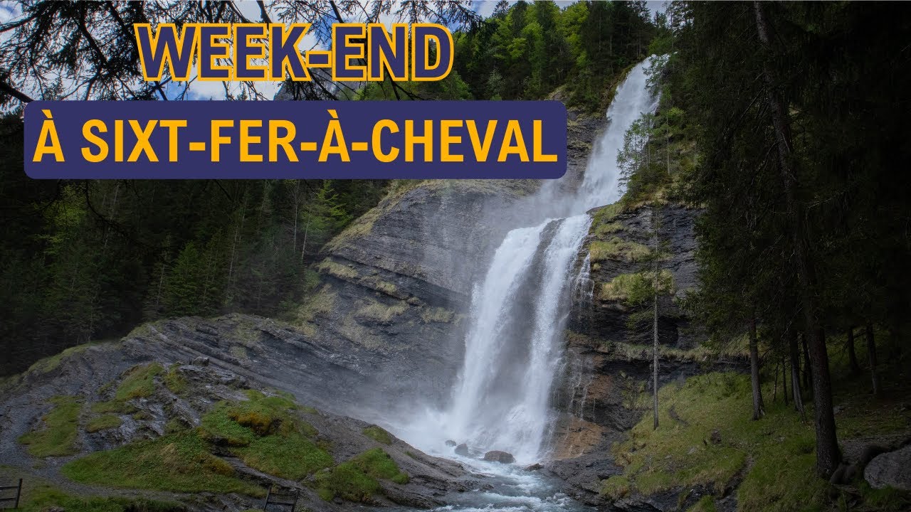 2. Week-end à Sixt-Fer-À-Cheval
