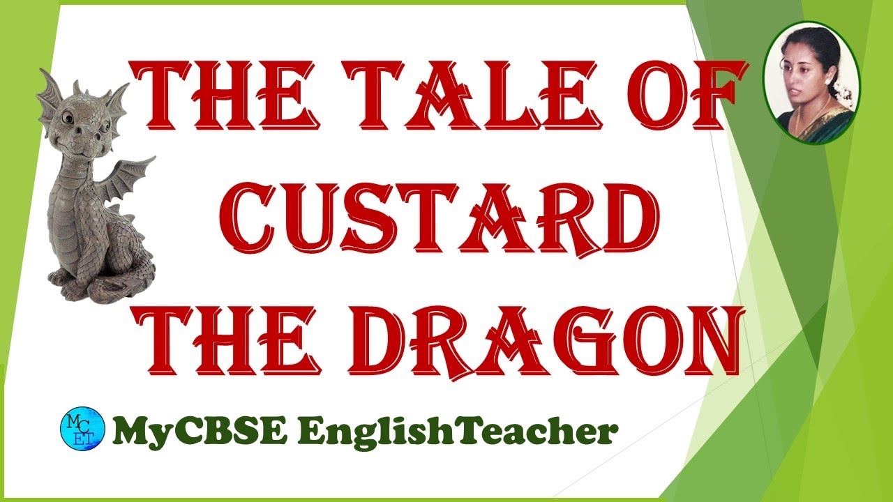 The tale of custard the dragon class 10