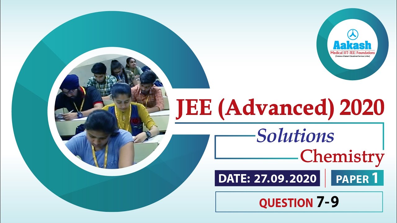 JEE Advanced 2020 SOLUTIONS CHEMISTRY PAPER 1 Q07 to 09