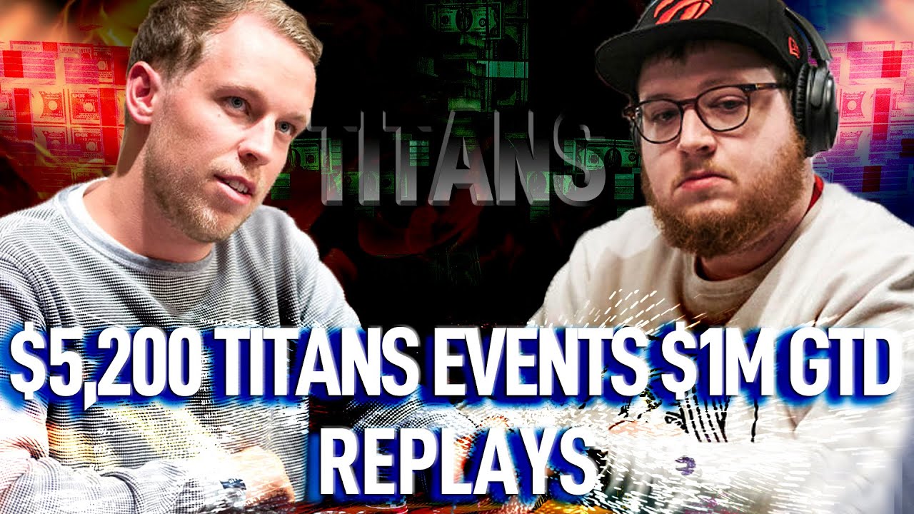$5,200 TITANS C. Darwin2 | tonkaaaa | pvigar  Final Table High Roller Poker Replays $1M GTD