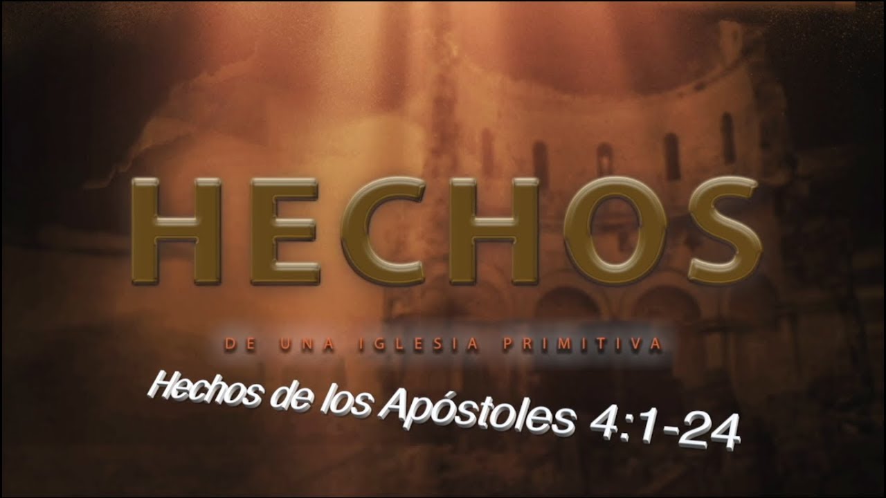 Hechos 4:1-24