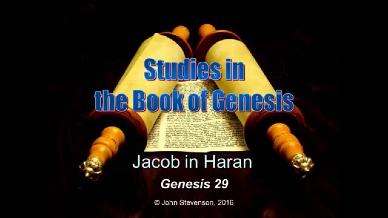 Genesis 29.  Jacob in Haran