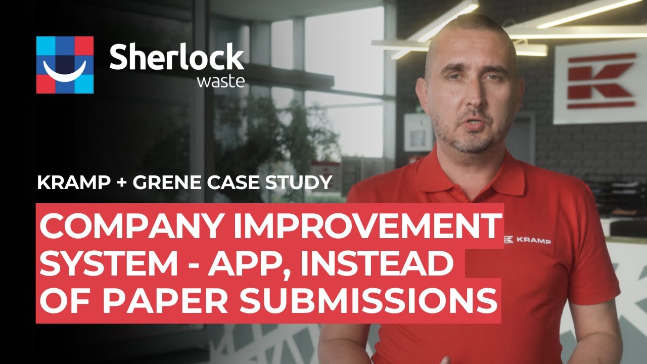 Company Improvement System Sherlock Waste - all in one app! KRAMP + GRENE CASE STUDY [EN]