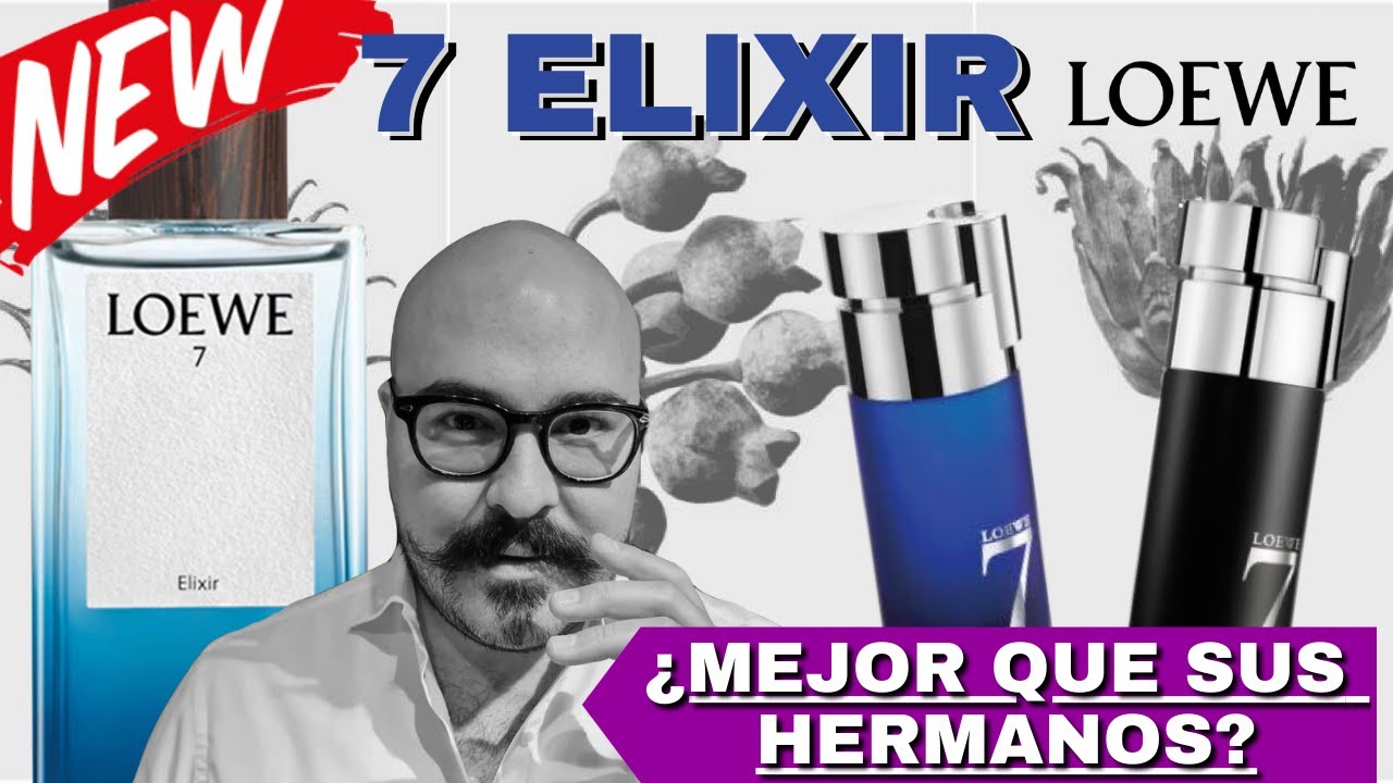 |7 Elixir de Loewe ¿El regreso de uno de los grandes? | My Scent Journey