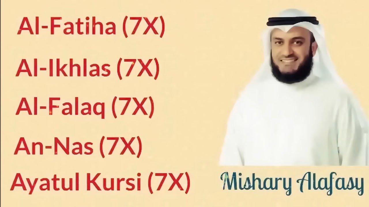 Mishary Rashid Alafasy l 7x l Al Fatihah l Al Ikhlas l Al Falaq l An Nas l Aytaul Kursi