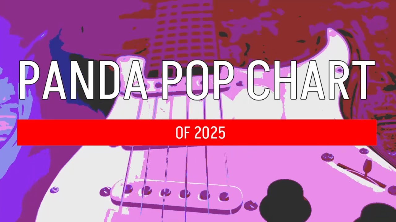 Panda Pop Chart Top 100 of 2025 - Part 10 (10-1)