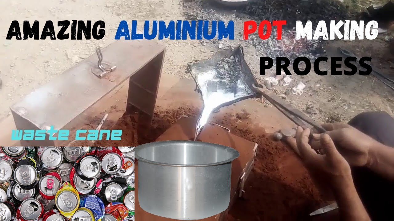 AMAZING ALUMINIUM POT MAKING PROCESS FROM WASTE CANE