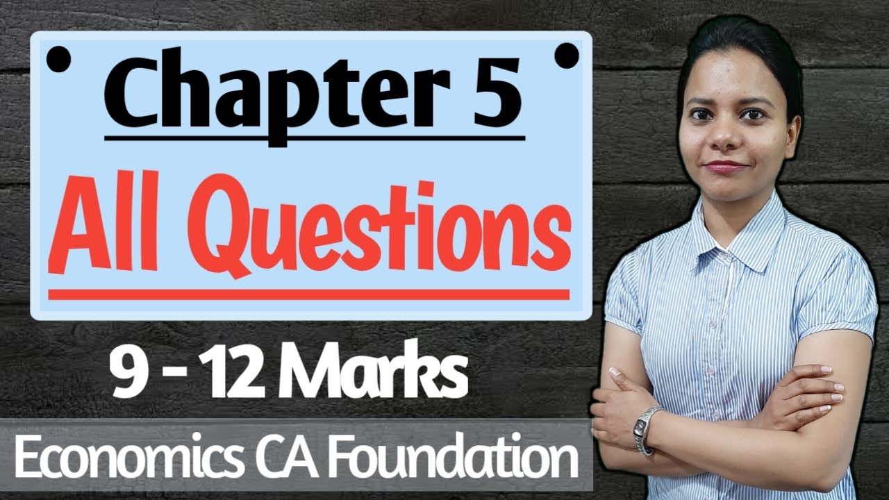 Chapter 5.4 - Business Cycle Chapter 5 - All Questions Solved - Business Economics - CA Foundation