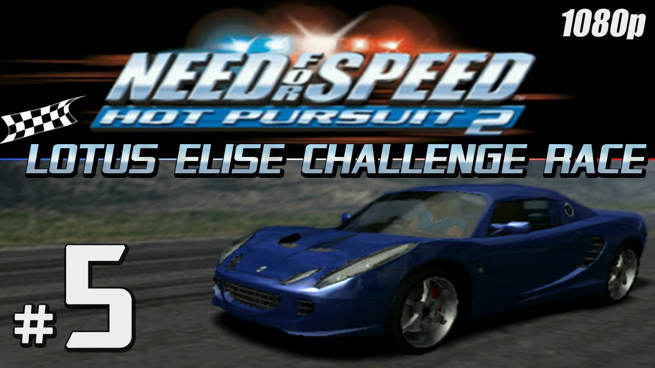 NFS Hot Pursuit 2 [1080p][PS2] - Part #5 - Lotus Elise Challenge Race
