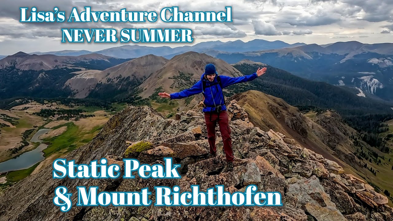 Never Summer Adventure:  A loop hike of Static Peak and Mount Richthofen!