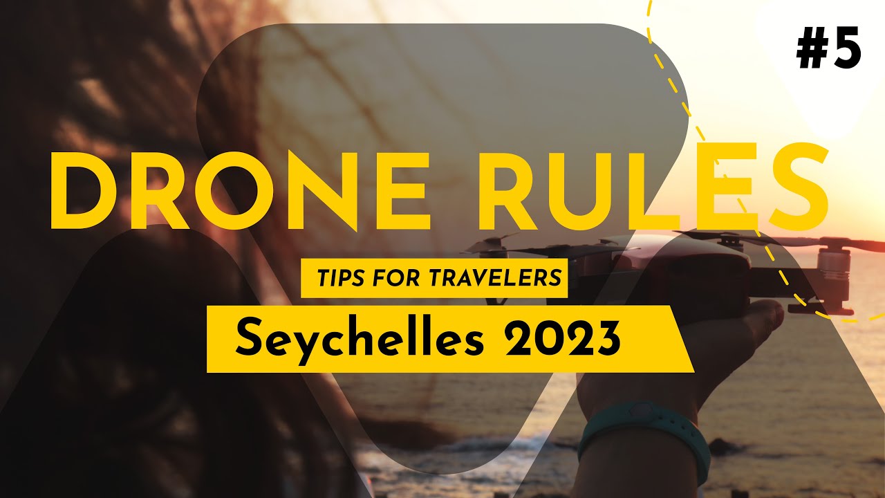 Flying Drones in Seychelles? These New Rules Matter