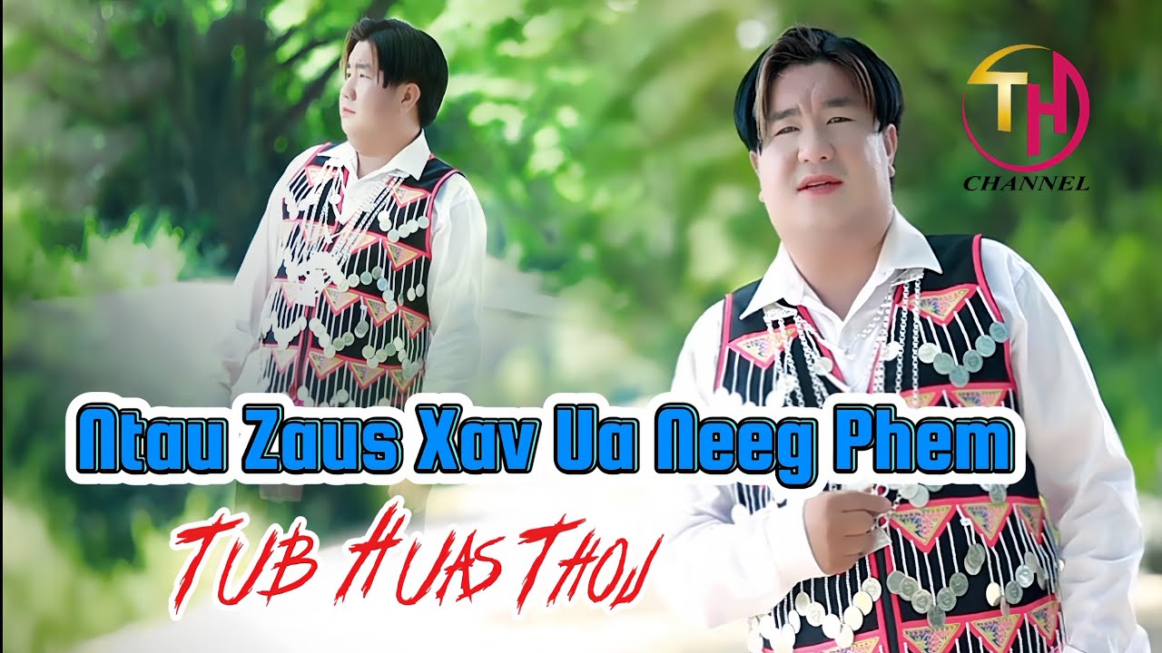 Ntaus Zaus Xav Ua Neeg Phem - Tub Huas Thoj Nkauj Tshiab. 21/12/2025 - 26