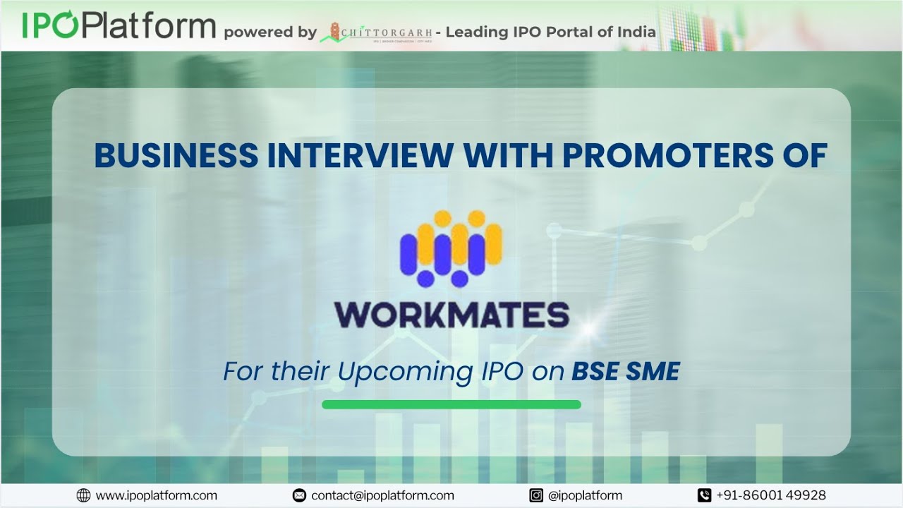Business Interview with Promoters of Workmates for their Upcoming IPO on BSE SME by IPOPlatform