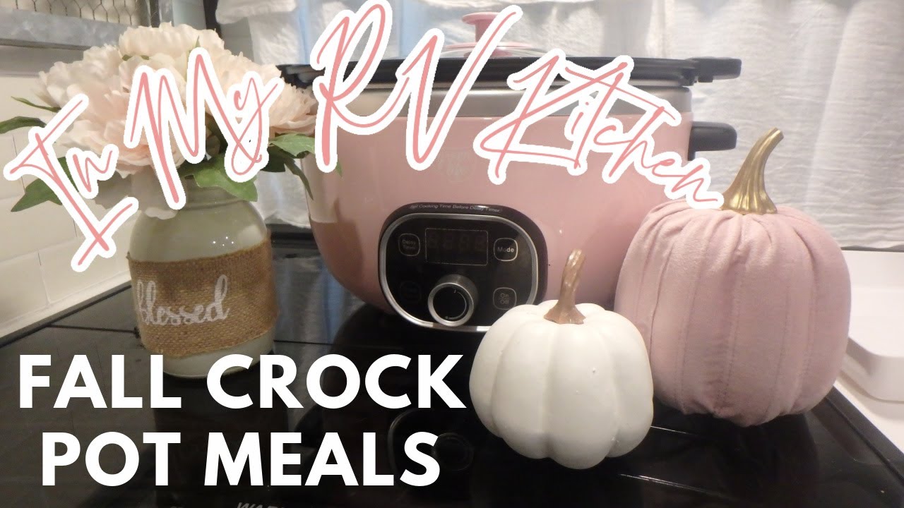 Fall Crock Pot Meals | RV Cooking