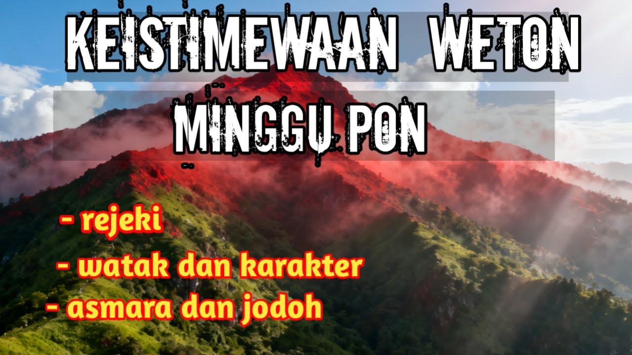 KEISTIMEWAAN WETON MINGGU PON MENURUT PRIMBON JAWA ‼️ BY YOUTUBE KULONIKIWONG