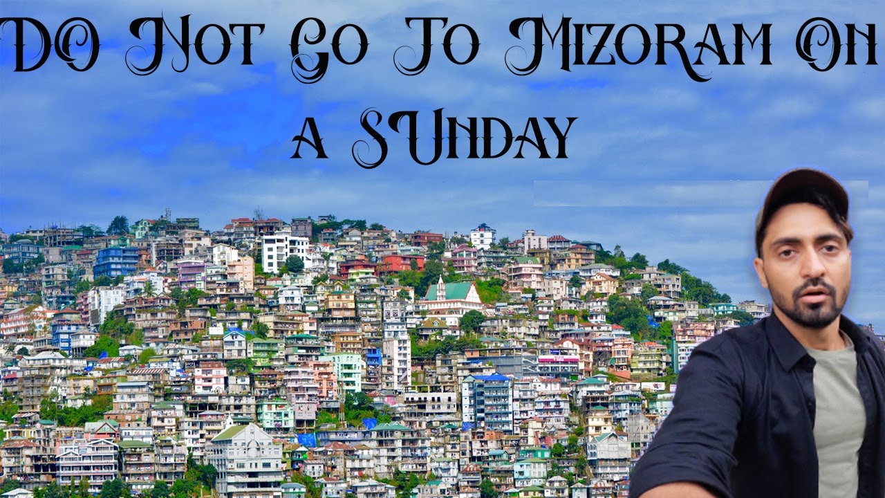Why is Mizoram Shut down on Sunday? Mizoram Airport | Tripura To Mizoram | Aizawl City Mizoram