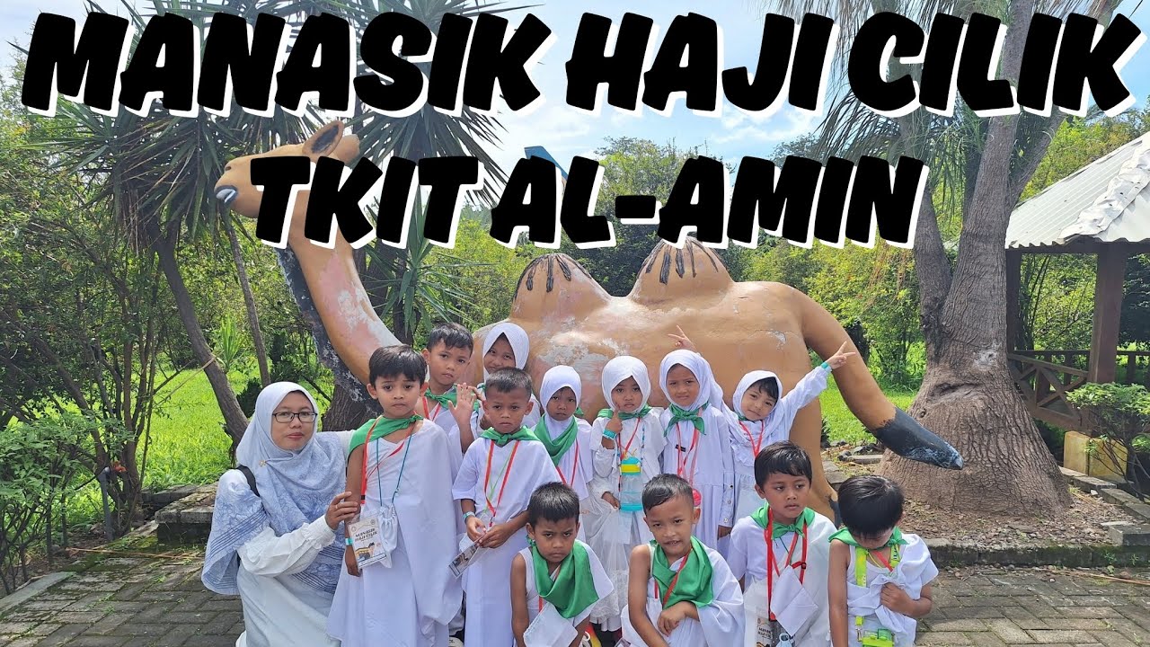MANASIK HAJI CILIK-MANASIK HAJI ANAK TK-BELAJAR HAJI DENGAN GEMBIRA
