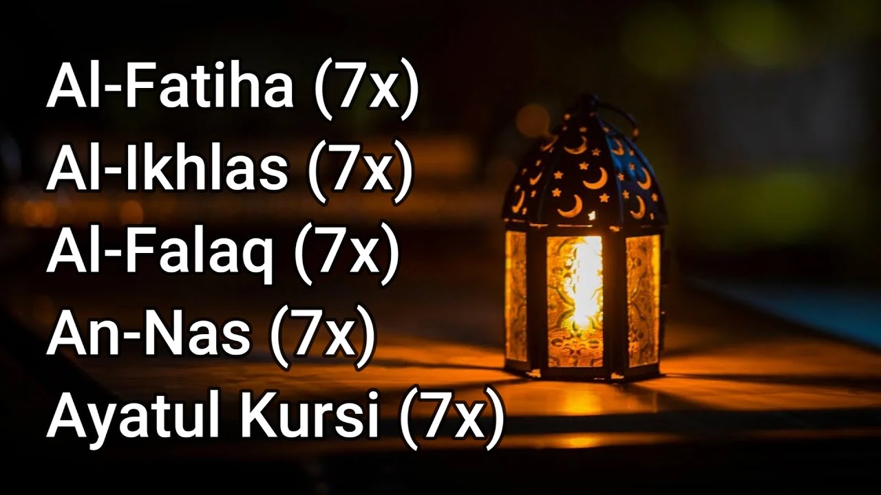 Al Fatiha Al Ikhlas Al Falaq An Nas Ayatul Kursi 7x
