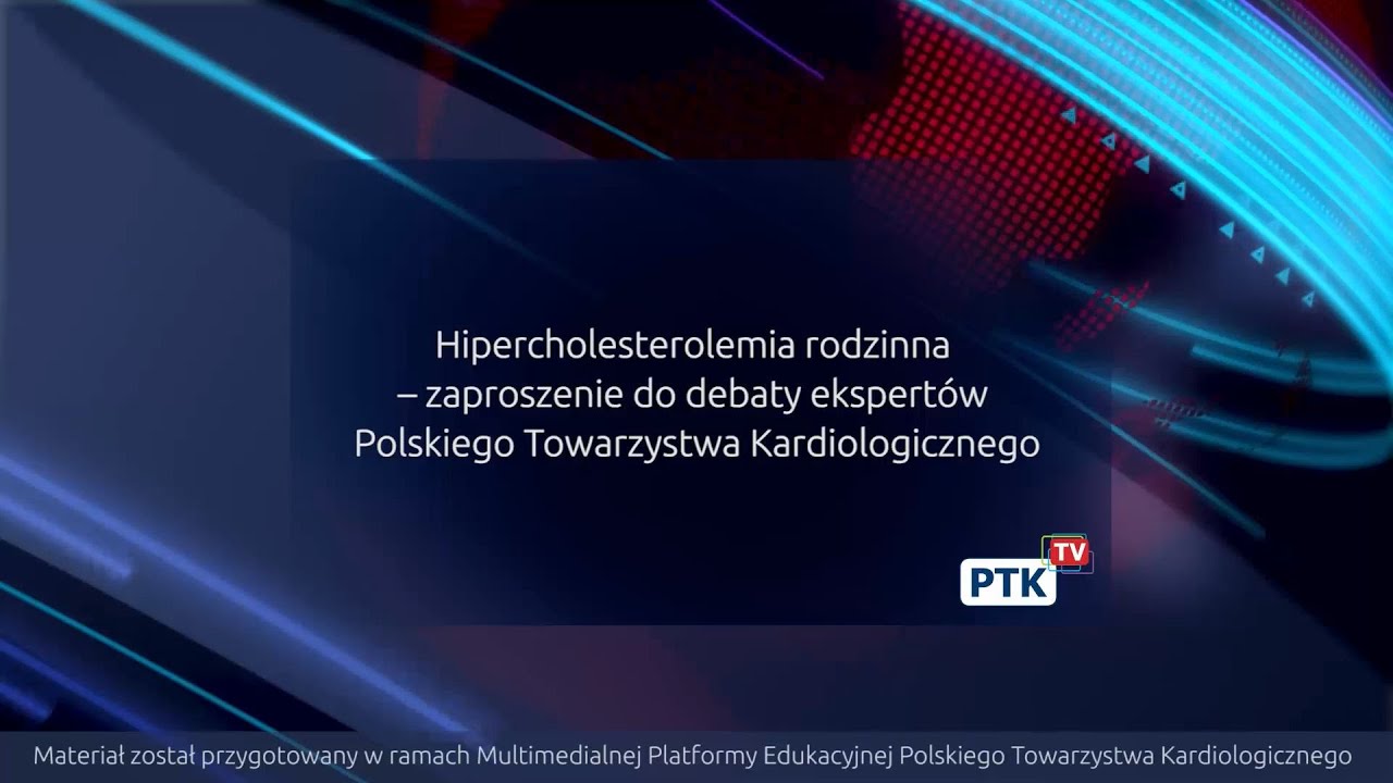 Hipercholesterolemia rodzinna – zaproszenie do debaty ekspertów PTK