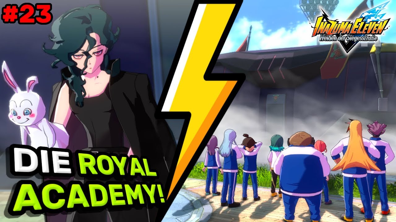 Inazuma Eleven: Victory Road Deutsch #23 | Unsere nächsten Gegner? Die ROYAL ACADEMY trifft ein!