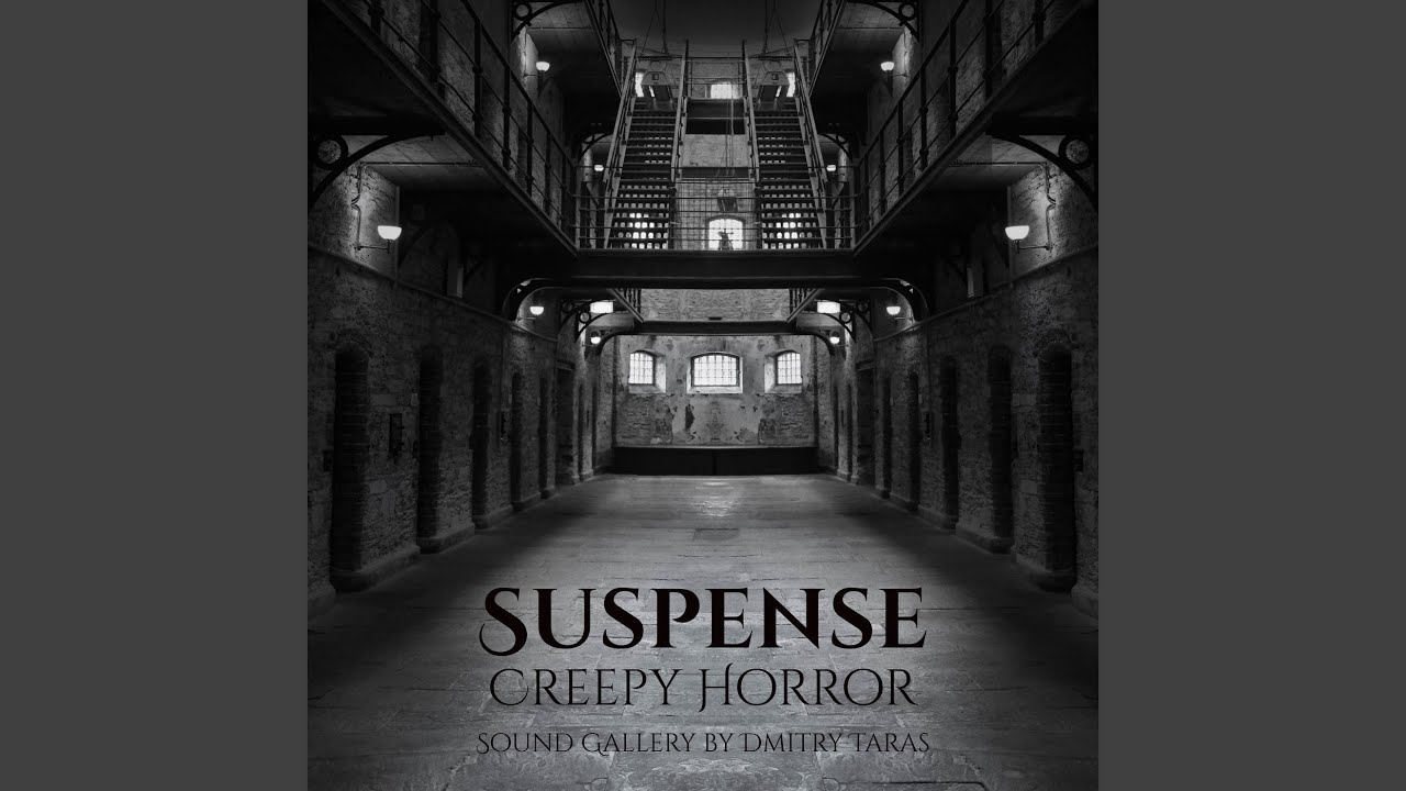 Suspense - Creepy Horror