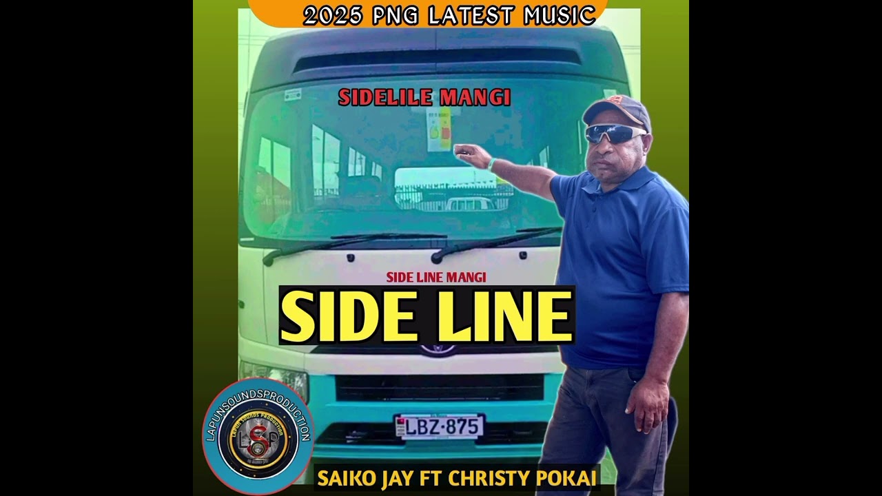 DADDY BOSS (SIDE LINE) STRUGGLE MANGI SAIKO JAY X CHRISTY POKAI (2025)🎹🎙️🎤🇵🇬