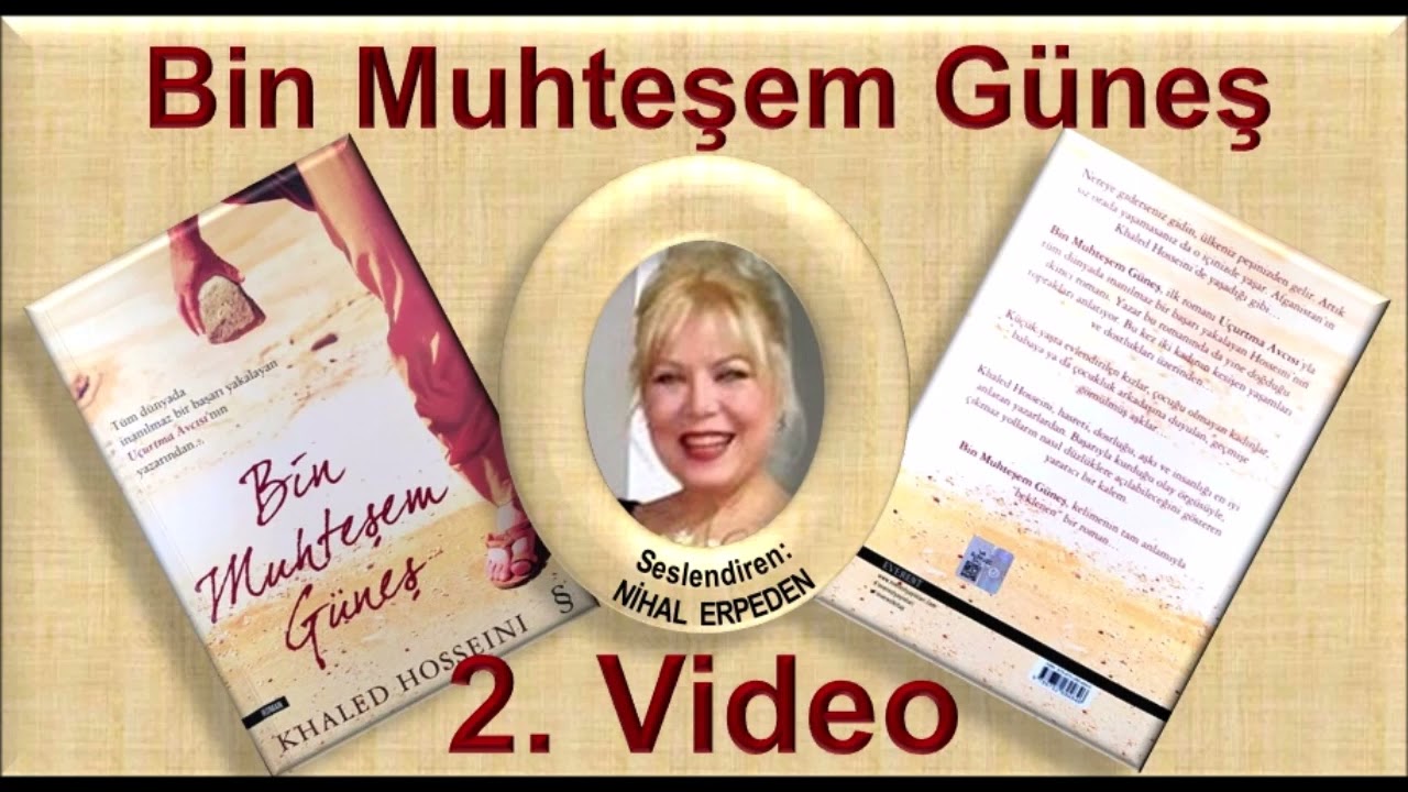 Bin Muhteşem Güneş - 2. Video - Seslendiren: Nihal Erpeden - Sesli Kitap