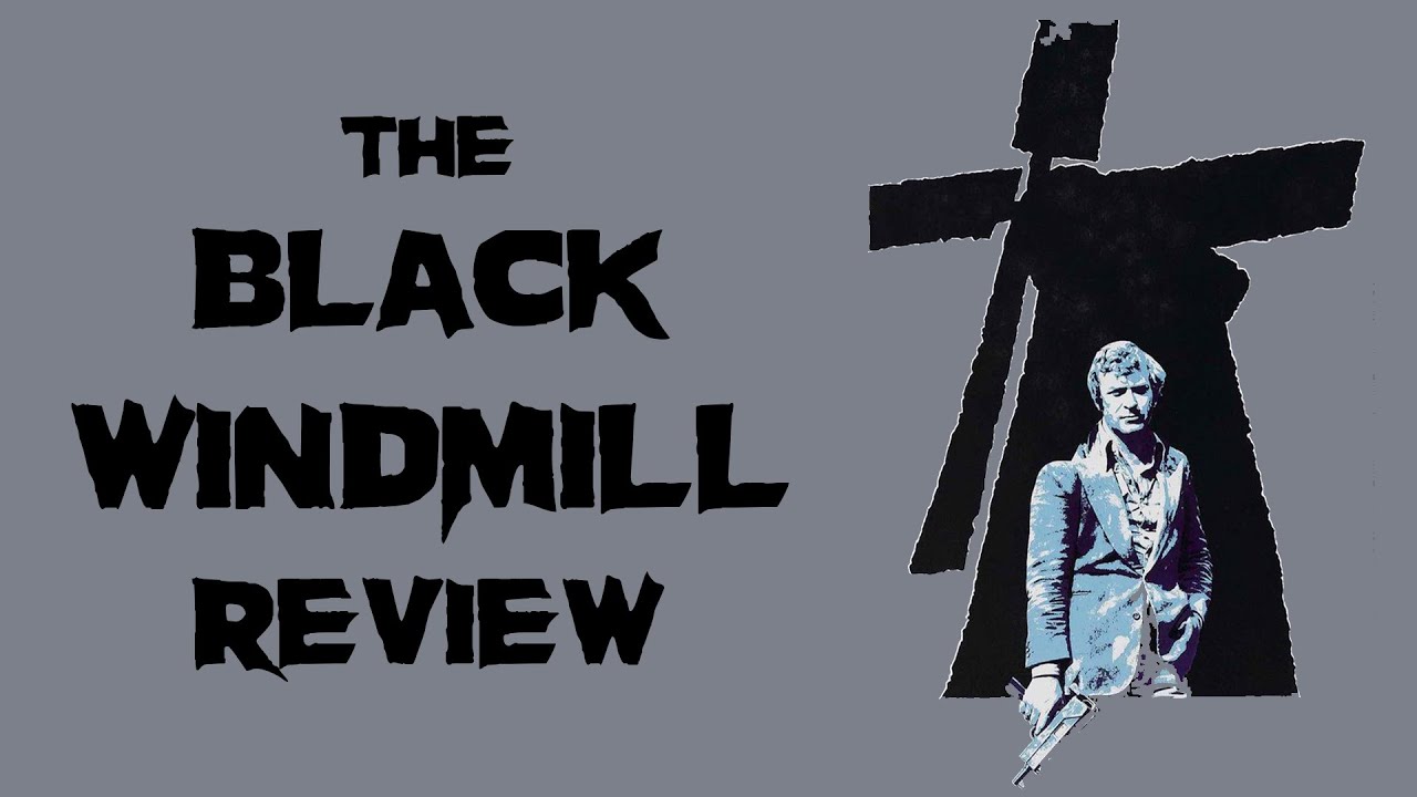 The Black Windmill | 1974 | Movie Review | 101 Films | Michael Cain | Don Siegel | Thriller