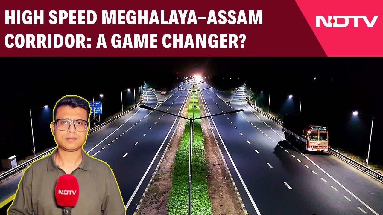 Assam News | Centre Approves High Speed Corridor Linking Southern Assam To Meghalaya's Shillong