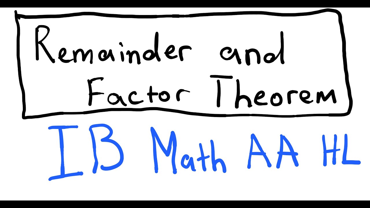 Remainder & Factor Theorem | IB Math AA HL