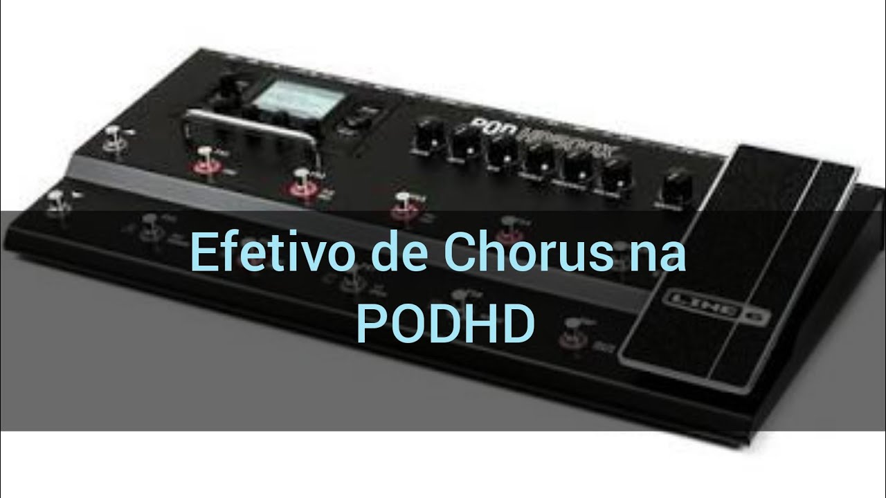 POD HD500X- CHORUS- TUTORIAL